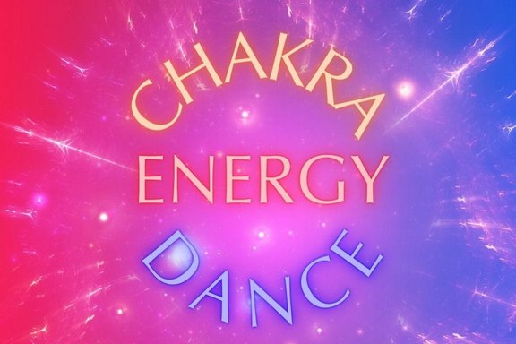 Chakra Energy Dance 